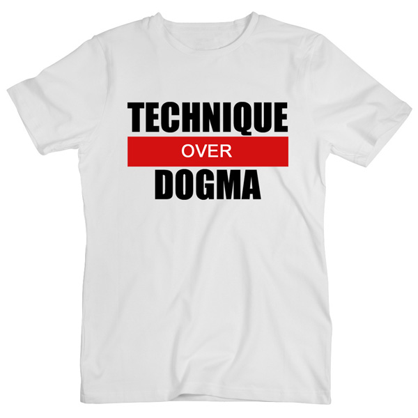 Technique Over Dogma T-Shirt