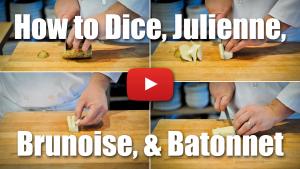 This video will teach you how to dice, julienne, brunoise and batonnet.