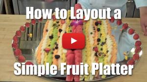 How to Layout and Design a Simple Fruit Platter - Video Technique