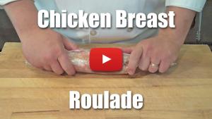 How To Make A Stuffed Chicken Breast Roulade - Video Demonstration