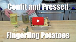 Oil Poached and Pressed Fingerling Potatoes - Video Recipe
