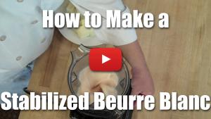 How to Make a Stabilized Beurre Blanc Using Xanthan Gum - Video Technique